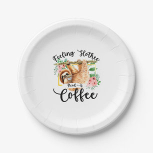 Feeling Slothee Need A Coffee Paper Plate