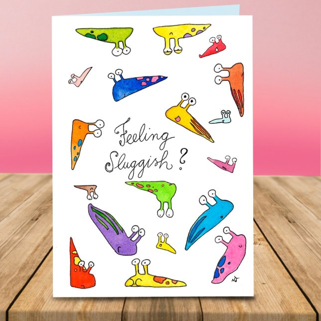 Feeling sluggish? Get well soon. Greeting card (Creator Uploaded)