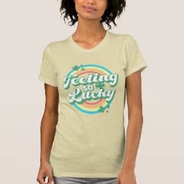 Feeling so Lucky T-Shirt