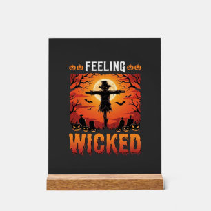 Feeling Wicked Halloween Scarecrow Design_1 Acrylic Sign