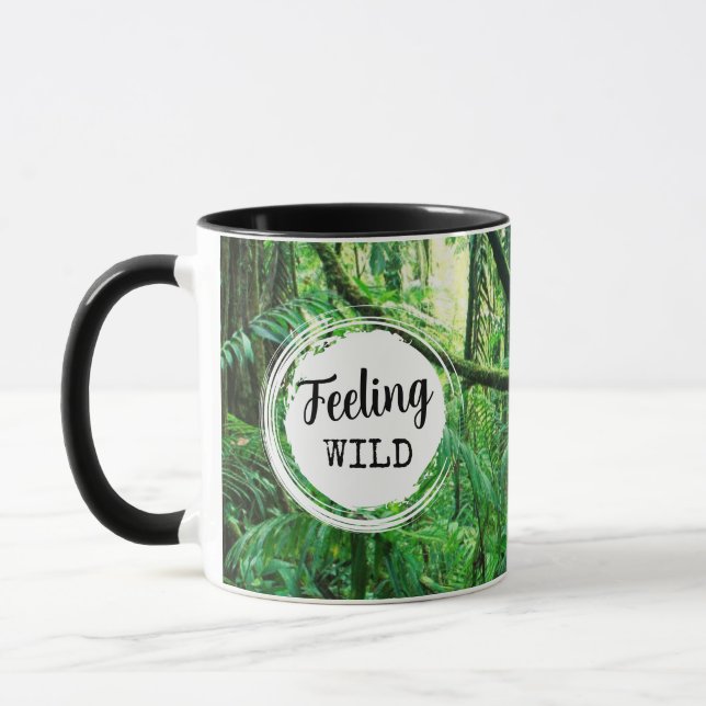 Feeling Wild w/ Custom Text mug (Left)