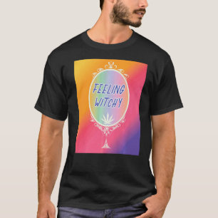 Feeling Witchy Wicca T-Shirt