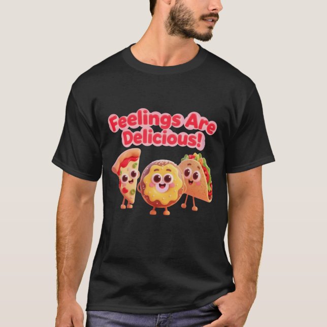 Feelings Are Delicious - Men’s T-Shirt (Front)