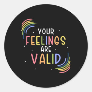 Feelings Are Valid Counsellor Mental Health Awaren Classic Round Sticker