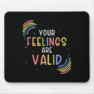 Feelings Are Valid Counsellor Mental Health Awaren Mouse Mat