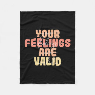 Feelings Are Valid Mental Health Awareness Fleece Blanket
