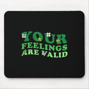 Feelings Are Valid Mental Health Awareness Warrior Mouse Mat