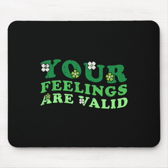Feelings Are Valid Mental Health Awareness Warrior Mouse Mat (Front)