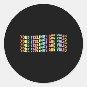 Feelings Are Valid Mental Health Pastel Pride Y2k  Classic Round Sticker