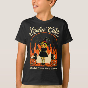 Feelings Cute Might Curse Later Halloween Black T-Shirt