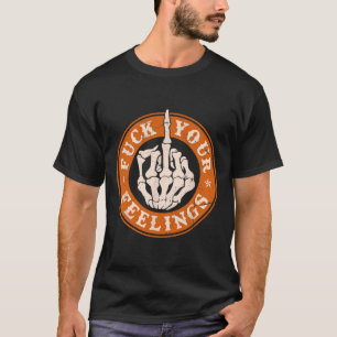 Feelings Halloween Skeleton Hand Middle Finger T-Shirt
