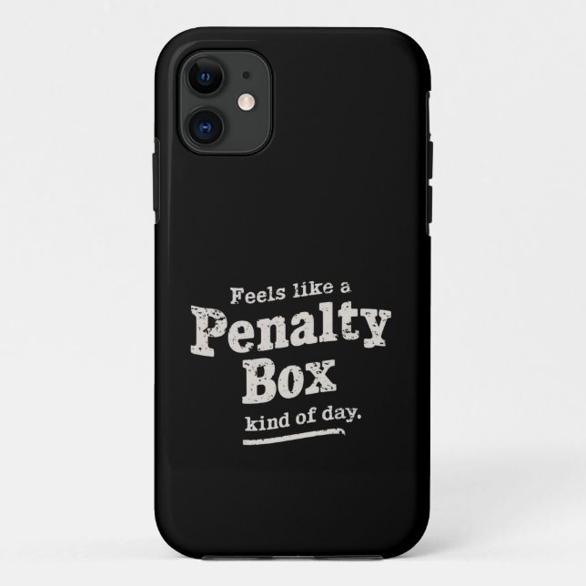 Feels Like a Penalty Box Day Hockey Player  Case-Mate iPhone Case (Back)