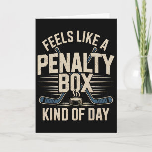 Feels Like A Penalty Box Kind Of Day _11  Card