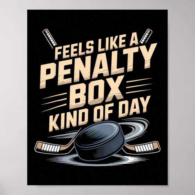 Feels Like A Penalty Box Kind Of Day _12  Poster (Front)