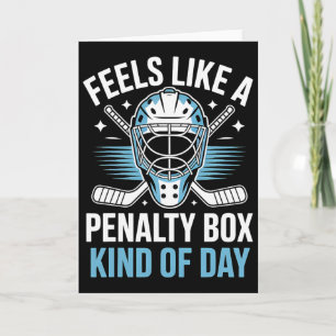 Feels Like A Penalty Box Kind Of Day _18  Card