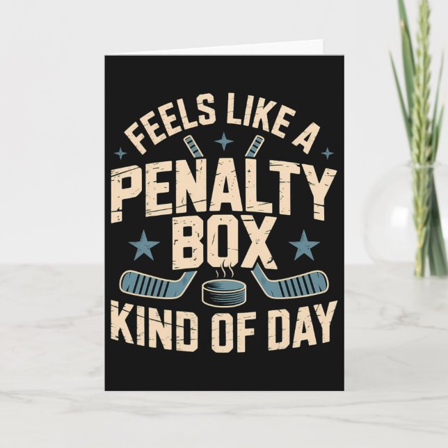 Feels Like A Penalty Box Kind Of Day _19  Card (Front)