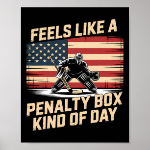 Feels Like A Penalty Box Kind Of Day _24  Poster