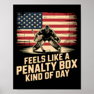 Feels Like A Penalty Box Kind Of Day _27  Poster