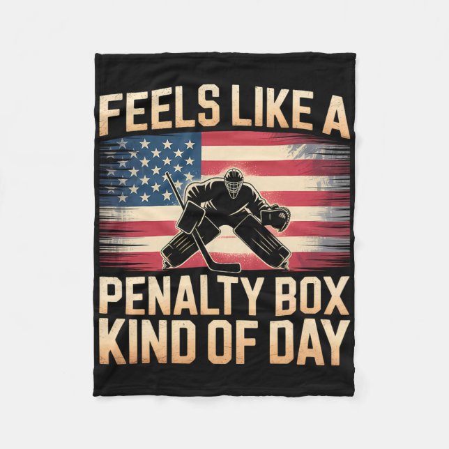 Feels Like A Penalty Box Kind Of Day _7  Fleece Blanket (Front)