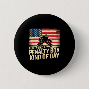 Feels Like A Penalty Box Kind Of Day Funny Hockey  6 Cm Round Badge