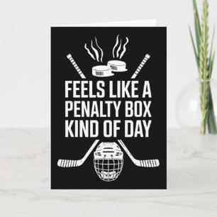 Feels Like A Penalty Box Kind Of Day Funny Hockey Card