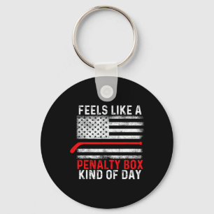 Feels Like A Penalty Box Kind Of Day Funny Hockey Key Ring