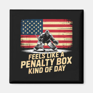 Feels Like A Penalty Box Kind Of Day Funny Hockey  Magnet