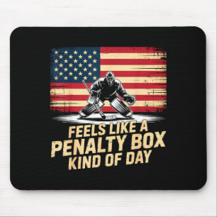 Feels Like A Penalty Box Kind Of Day Funny Hockey Mouse Mat