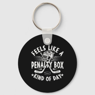 Feels Like A Penalty Box Kind Of Day Funny Ice Hoc Key Ring