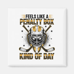 Feels Like A Penalty Box Kind Of Day Girl Hockey M Magnet