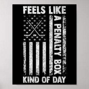 Feels Like A Penalty Box Kind Of Day Hockey Vintag Poster
