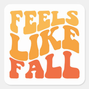 Feels Like Fall Square Sticker