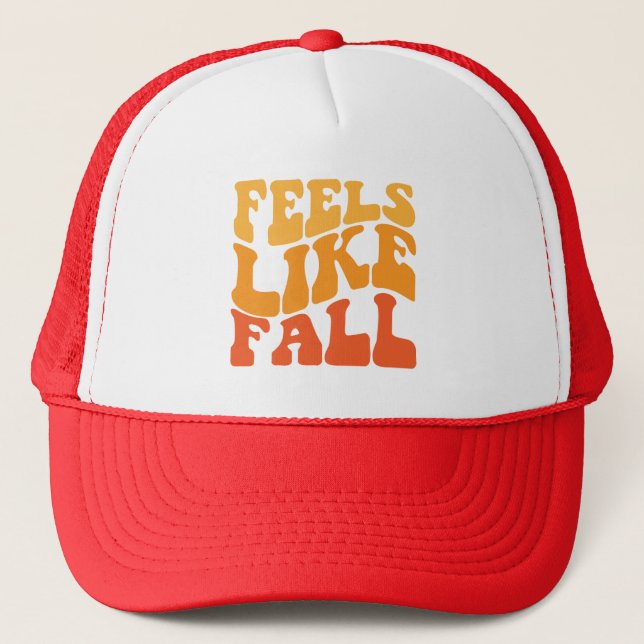 Feels Like Fall Trucker Hat (Front)