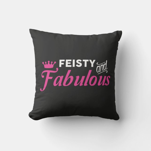Feisty and Fabulous Cushion (Front)