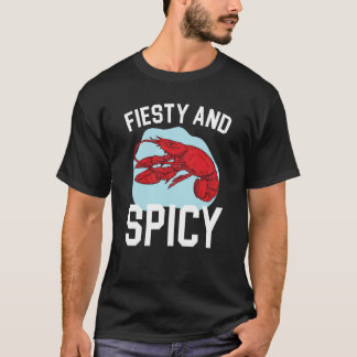 Feisty And Spicy Crawfish Eater Seafood Lobster T-Shirt