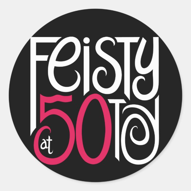 Feisty at 50 Black Sticker (Front)