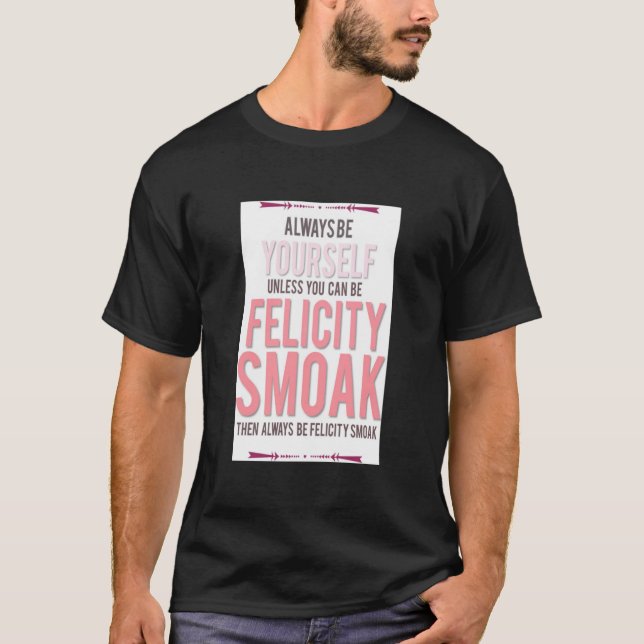 Felicity Smoak T-Shirt (Front)