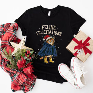 Feline Felicitations Funny Cat Christmas Holiday T-Shirt
