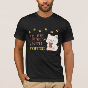 Feline Fine Catful Coffee Design T-Shirt