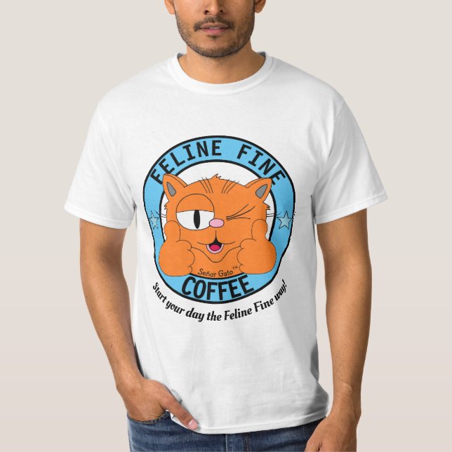 FELINE FINE COFFEE Cartoon Cat Señor Gato™ T-Shirt (Front)