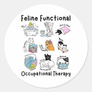 Feline Fun Cat Functional Occupational Therapy Ot  Classic Round Sticker
