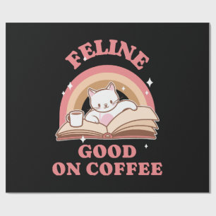 Feline Good on Coffee Wrapping Paper