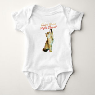 Feline Good Right Meow Funny Cat Quote Cute Kitten Baby Bodysuit