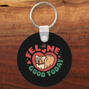 Feline Good Today Whimsical Cat Design  Key Ring
