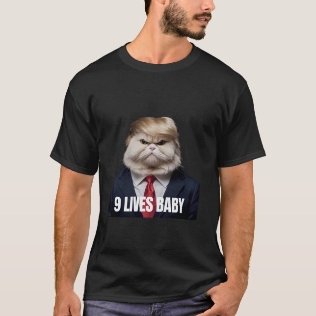 Feline Great Again Nine Lives of Supreme Confidenc T-Shirt (Front)