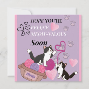 "FELINE meOw-Valous Flat Get well soonGreeting Car Card