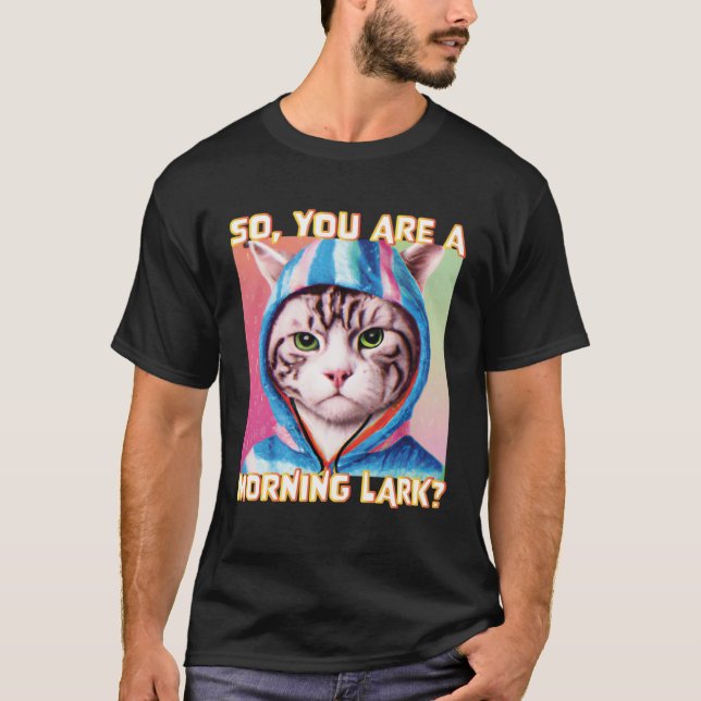 Feline Morning grouch late risers cat T-Shirt (Front)