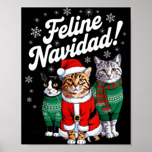 Feline Navidad Funny Cat Christmas Holiday Xmas Sa Poster