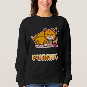 Feline Pur Tacos Mexican Wrap Food Nacho Burrito P Sweatshirt