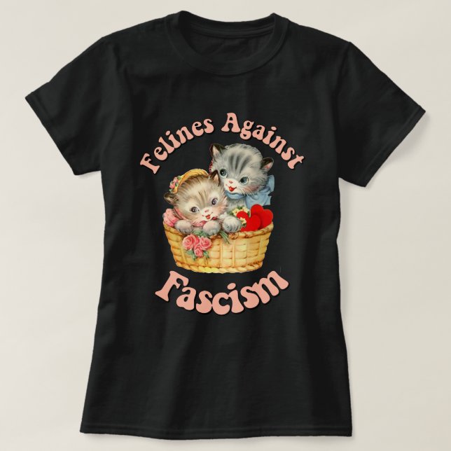 Felines Against Fascism T-Shirt (Design Front)